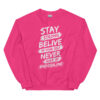 STAY STRONG Sweatshirt