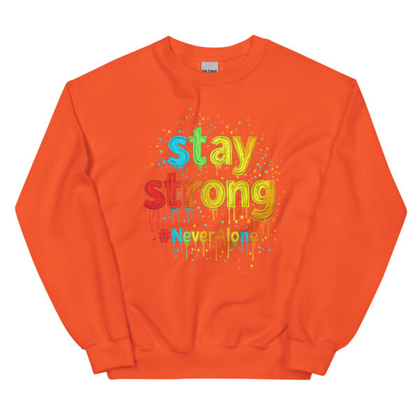 stay strong Sweatshirt