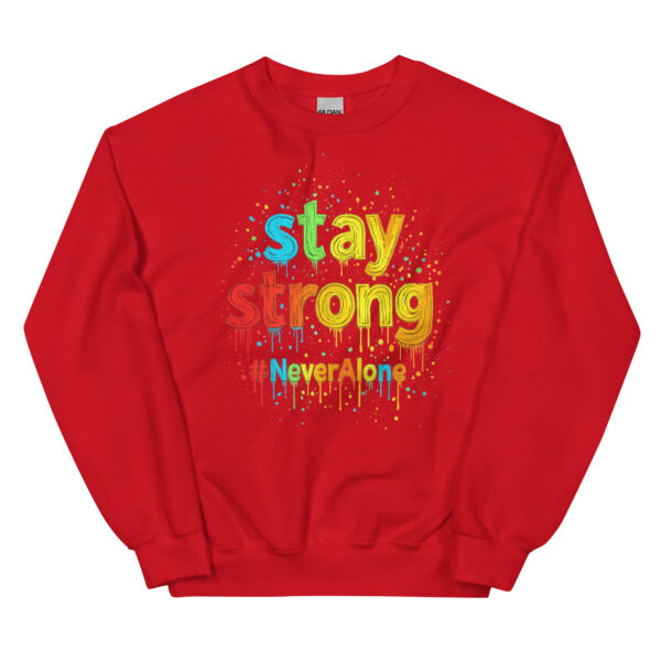 stay strong Sweatshirt