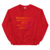 Recovery is a gift  Sweatshirt