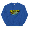 Not perfect, just clean Sweatshirt