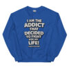 i am The addict  Sweatshirt