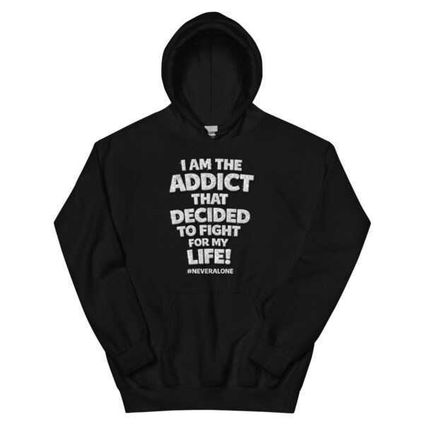 i am The addict Hoodie