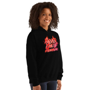 NEVER GIVE UP Hoodie