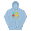 stay strong Hoodie