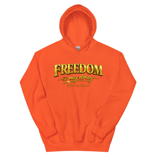 Freedom is my drug Hoodie