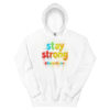 stay strong Hoodie