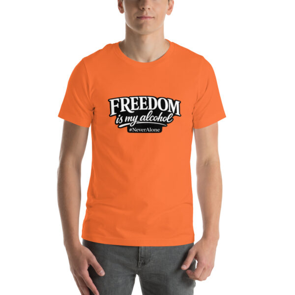 unisex-staple-t-shirt-orange-front-69e12cb84789f.jpg Freedom is my alcohol 1 t-shirt