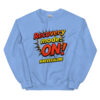 RECOVERY MODE ON Sweatshirt