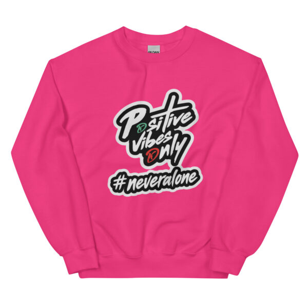 Positive vibes only Sweatshirt
