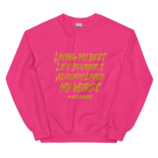 Living My Best Sweatshirt