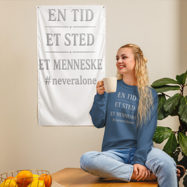 en tid et sted et menneske Sweatshirt