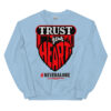 Trust yous heart Sweatshirt