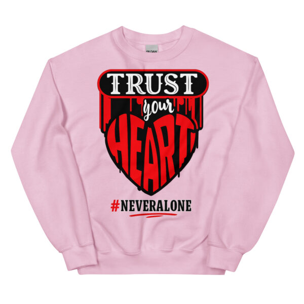 Trust yous heart Sweatshirt
