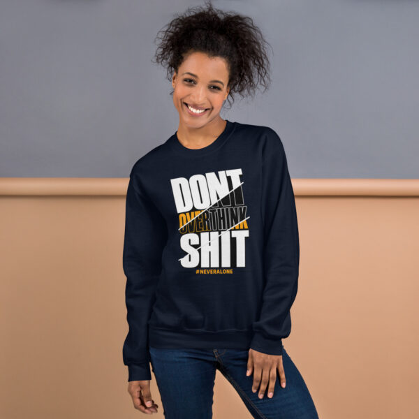 DONT OVER Sweatshirt