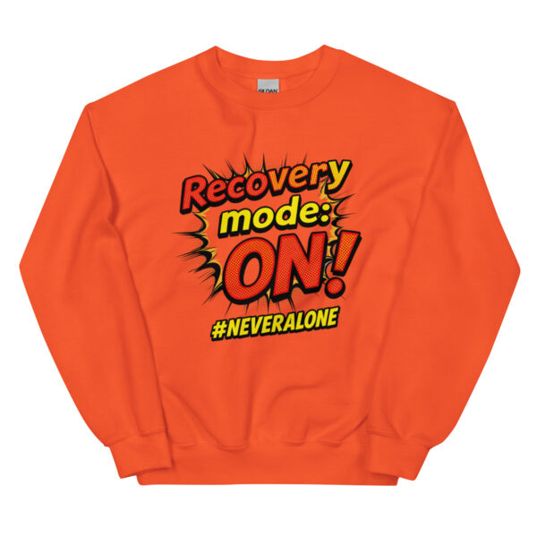 RECOVERY MODE ON Sweatshirt