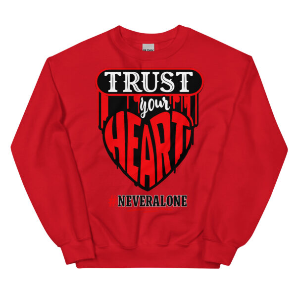 Trust yous heart Sweatshirt