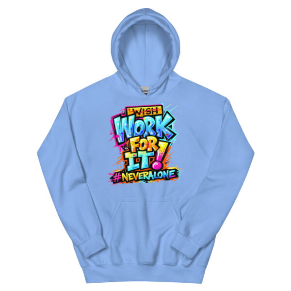 WORK FOR IT Hoodie