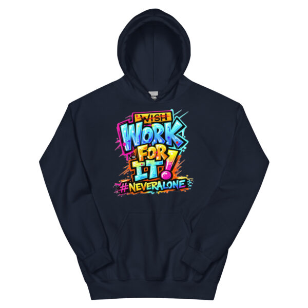 WORK FOR IT Hoodie