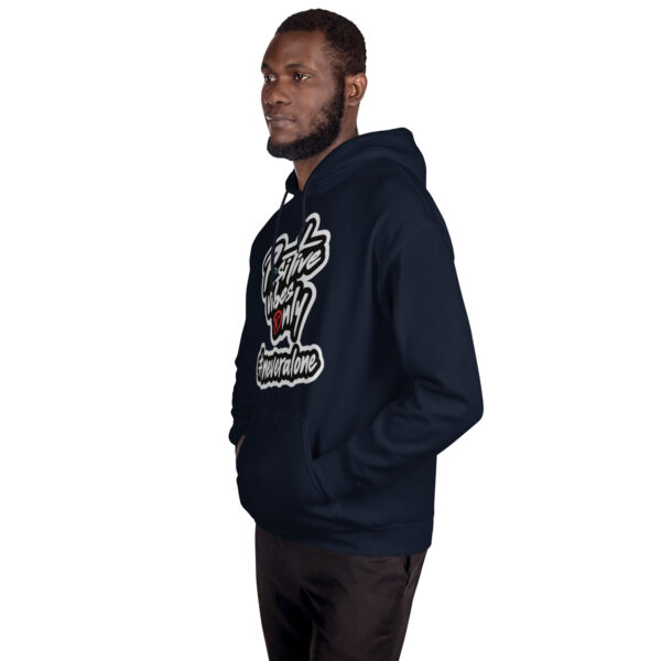 Positive vibes only Hoodie