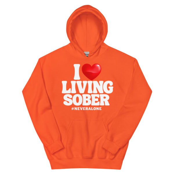 I LOVE LIVING SOBER Hoodie