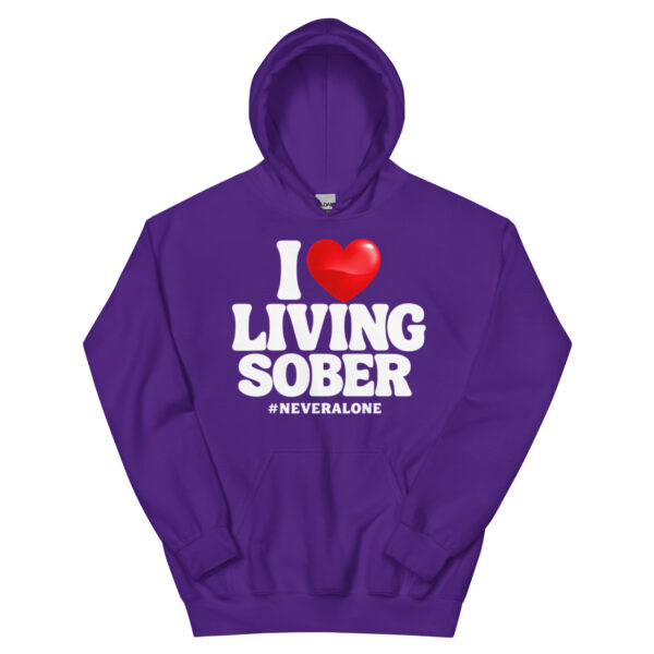 I LOVE LIVING SOBER Hoodie