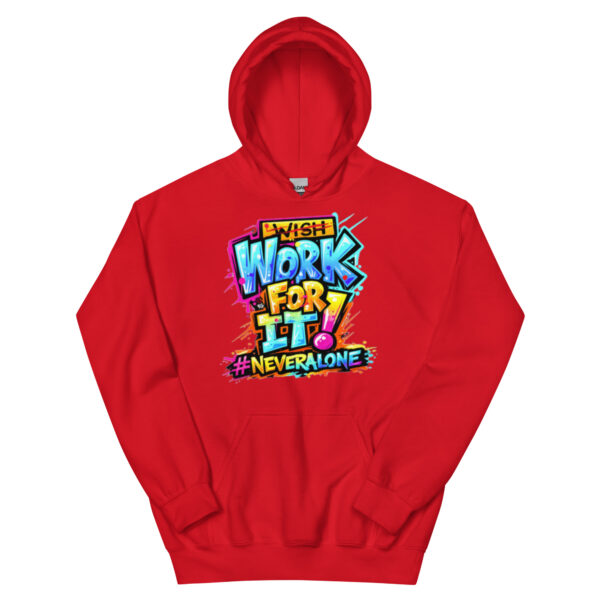 WORK FOR IT Hoodie