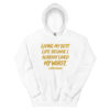 Living My Best Hoodie
