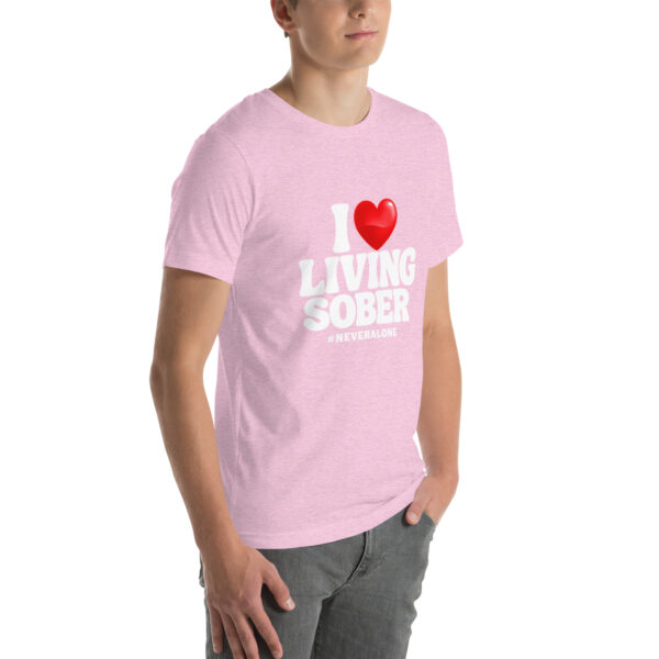 I LOVE LIVING SOBER t-shirt