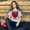 Trust yous heart t-shirt