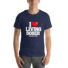 I LOVE LIVING SOBER t-shirt
