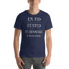 en tid et sted et menneske t-shirt