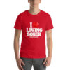 I LOVE LIVING SOBER t-shirt