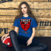 Trust yous heart t-shirt