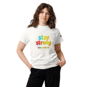 STAY STRONG t-shirt